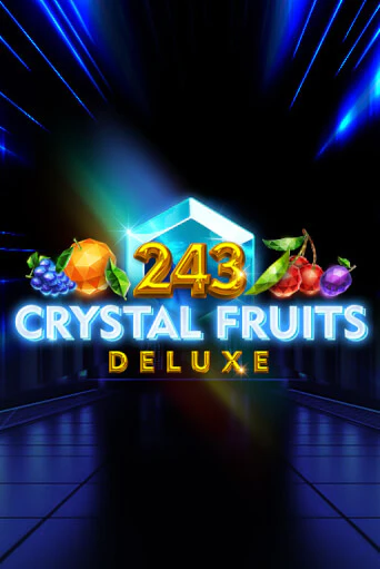 Попробуй 243 Crystal Fruits Deluxe в демо бесплатно онлайн | Azino777