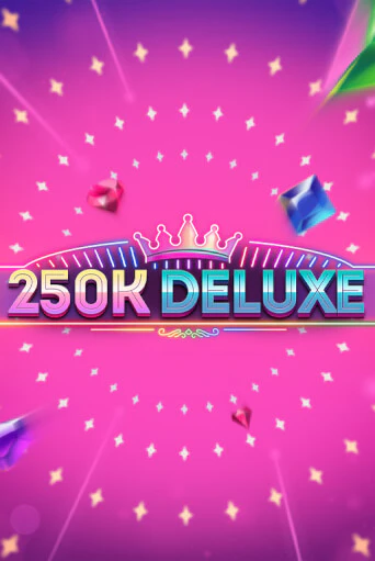 Попробуй 250k Deluxe в демо бесплатно онлайн | Azino777