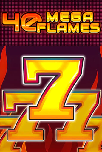 Попробуй 40 Mega Flames в демо бесплатно онлайн | Azino777