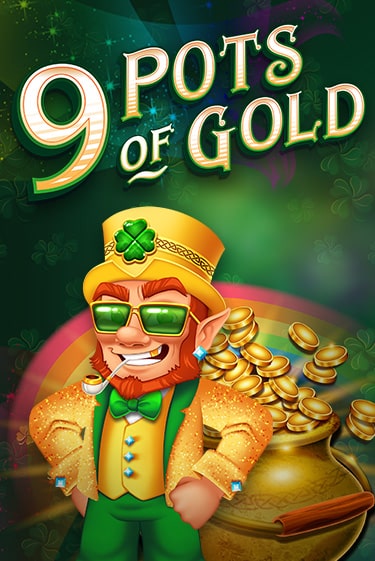 Попробуй 9 Pots of Gold в демо бесплатно онлайн | Azino777