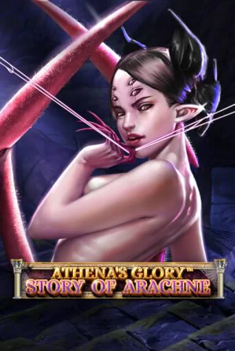 Попробуй Athena's Glory - Story Of Arachne в демо бесплатно онлайн | Azino777