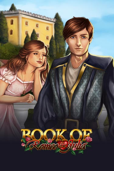 Попробуй Book of Romeo and Julia в демо бесплатно онлайн | Azino777
