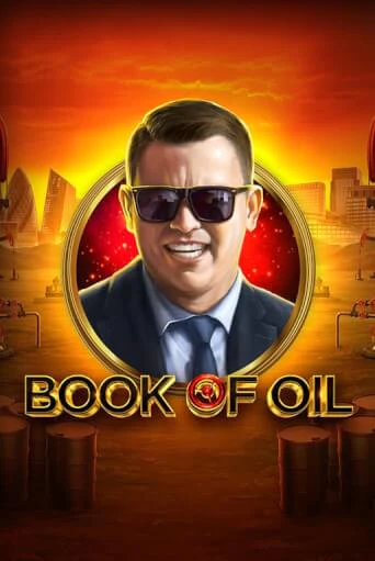 Попробуй Book of Oil в демо бесплатно онлайн | Azino777