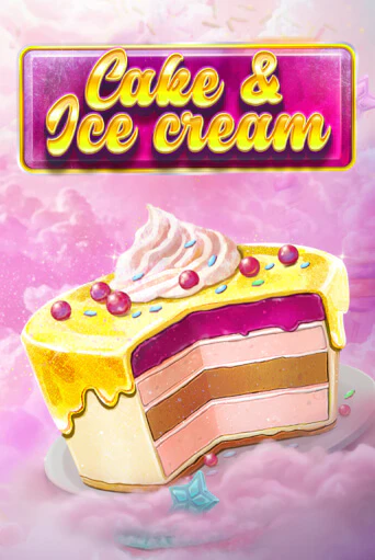 Попробуй Cake and Ice Cream в демо бесплатно онлайн | Azino777