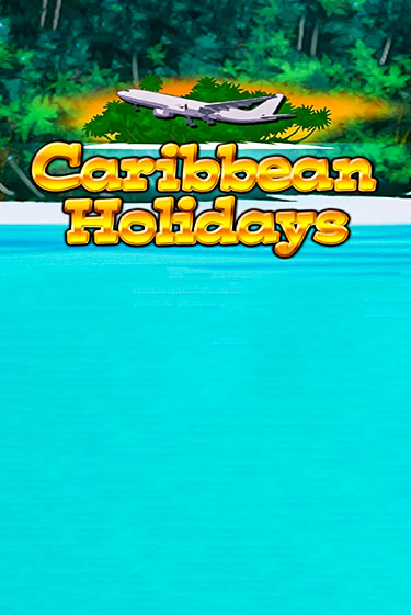 Попробуй Caribbean Holidays в демо бесплатно онлайн | Azino777