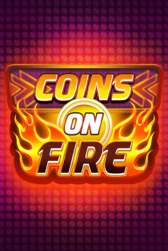 Попробуй Coins on Fire в демо бесплатно онлайн | Azino777