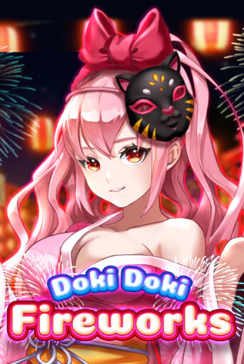 Попробуй Doki Doki Fireworks в демо бесплатно онлайн | Azino777