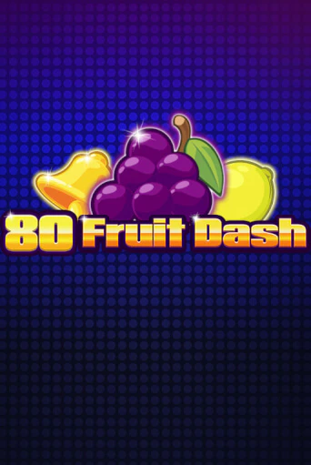 Попробуй 80 Fruit Dash в демо бесплатно онлайн | Azino777
