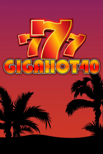 Попробуй Giga Hot 40 в демо бесплатно онлайн | Azino777