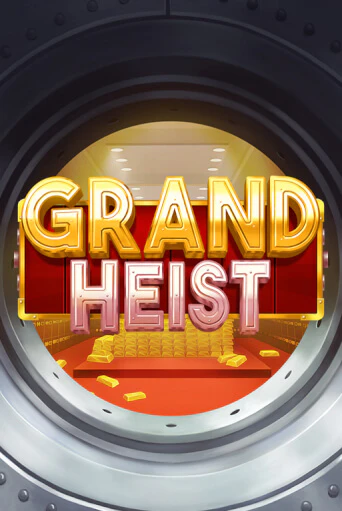 Попробуй Grand Heist в демо бесплатно онлайн | Azino777