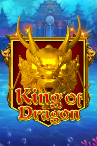 Попробуй King Of Dragon в демо бесплатно онлайн | Azino777
