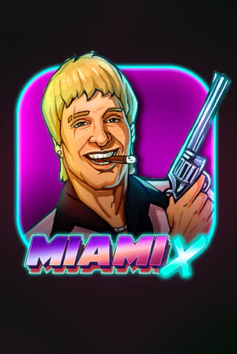 Попробуй MiamiX в демо бесплатно онлайн | Azino777