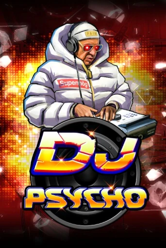 Попробуй DJ Psycho в демо бесплатно онлайн | Azino777