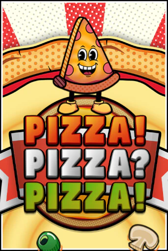 Попробуй PIZZA! PIZZA? PIZZA!™ в демо бесплатно онлайн | Azino777