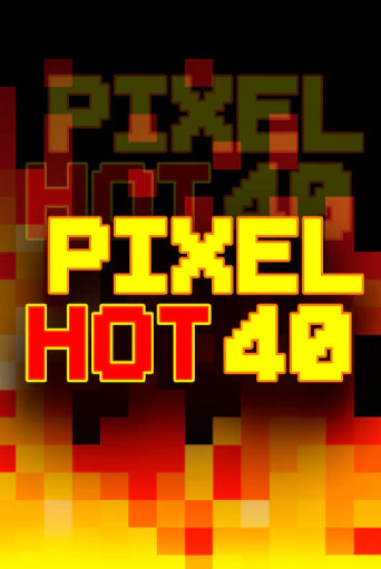 Попробуй Pixel Hot 40 в демо бесплатно онлайн | Azino777