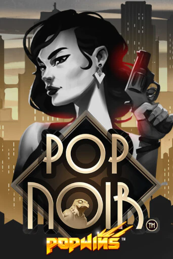 Попробуй PopNoir в демо бесплатно онлайн | Azino777