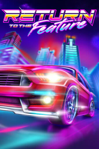 Попробуй Return To The Feature в демо бесплатно онлайн | Azino777