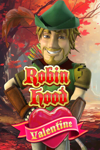 Попробуй Robin Hood Valentine в демо бесплатно онлайн | Azino777