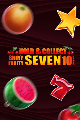 Попробуй Shiny Fruity Seven 10 Lines Hold And Collect в демо бесплатно онлайн | Azino777