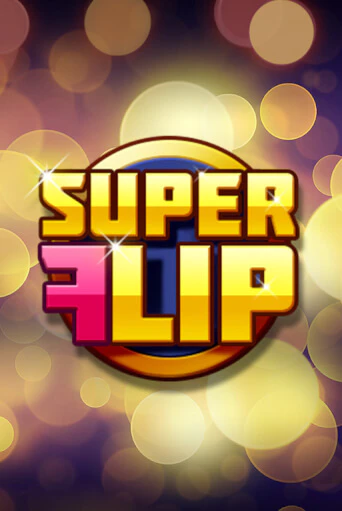 Попробуй Super Flip в демо бесплатно онлайн | Azino777