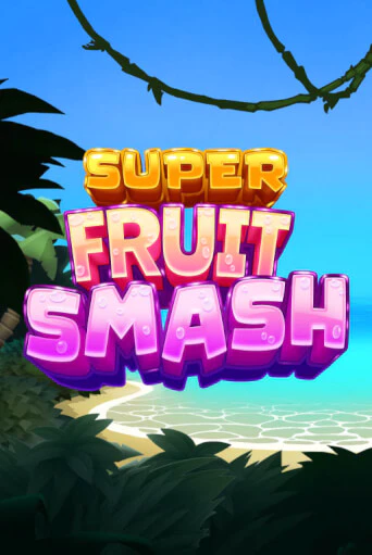 Попробуй Super Fruit Smash в демо бесплатно онлайн | Azino777