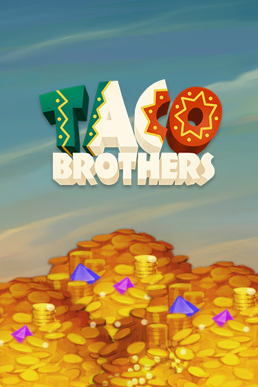 Попробуй Taco Brothers в демо бесплатно онлайн | Azino777