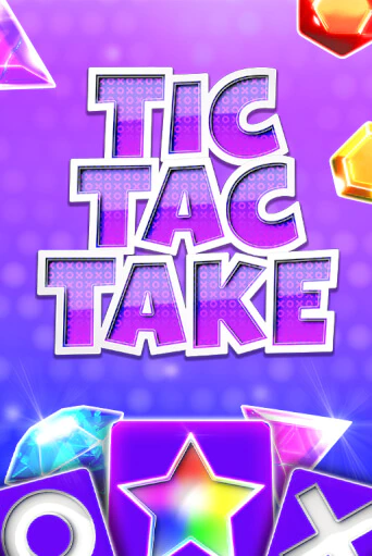 Попробуй Tic Tac Take в демо бесплатно онлайн | Azino777