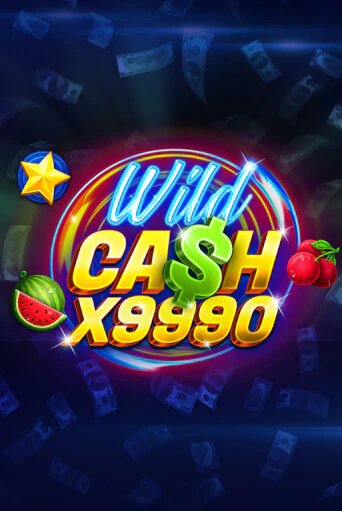 Попробуй Wild Cash x9990 в демо бесплатно онлайн | Azino777