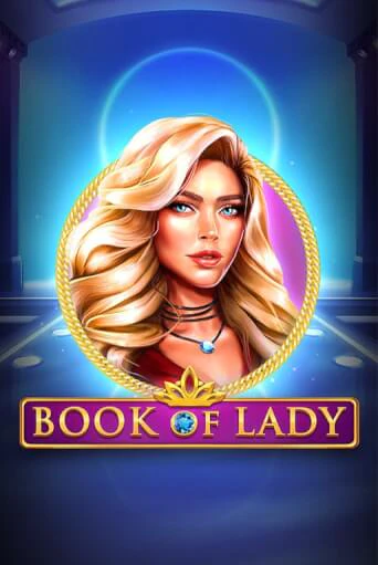 Попробуй Book of Lady в демо бесплатно онлайн | Azino777